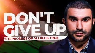 Don't Give Up! The Promise of Allah is True - Friday Khutbah by Sh. Sami Hamdi