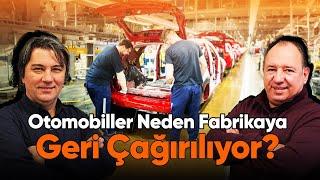 Otomobiller Neden Fabrikaya Geri Çağırılıyor? Bir Hata Nelere Yol Açıyor!