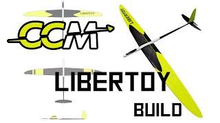 CCM Libertoy Build, 2.4 Meter Carbon Fiber Sport RC Glider