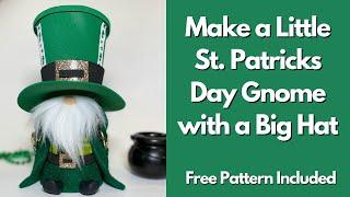 DIY St Patricks Day Gnome/Leprechaun Gnome/No Sew Gnome/Free Pattern