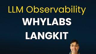 LLM Observability with WhyLabs and LangKit