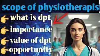 scope of dpt in Pakistan 2024 / scope of doctor of physiotheray/future perspectives of physiotheray.