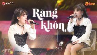 DU UYÊN gây thổn thức về tình đầu qua RĂNG KHÔN bằng giọng hát day dứt | Live at Không Gian Cảm Xúc