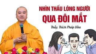 Nhìn thấu lòng người qua đôi mắt - Thầy Thích Pháp Hòa