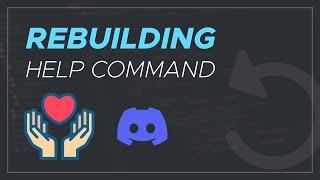 Publicizing Discord Bot: #3 Rebuilding Help Command