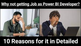 Why your not getting Job as a Power BI Developer? 10 Reasons for it | Indian Paradise Trainer