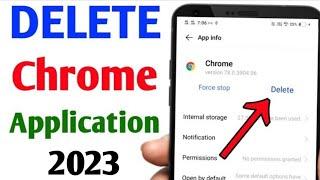 How To Delete Google Chrome Application (2023) | how to uninstall chrome in mobile (without root)