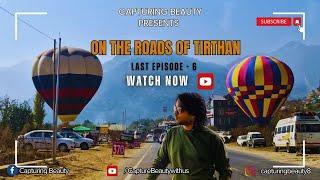 On the Roads of Tirthan | Travel | Last Episode - 6 | Himachal