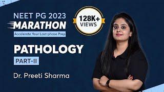 NEET PG Revision Marathon, Pathology by Dr. Preeti Sharma Part-2 | PrepLadder NEET PG