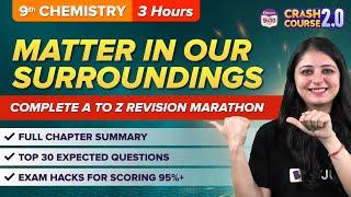 Complete Matter in our surroundings in One Shot Class 9 | CBSE Class 9 Exams 2023 | Crash Course 2.0