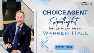 Choice Agent Spotlight: Interview with Warren Hall