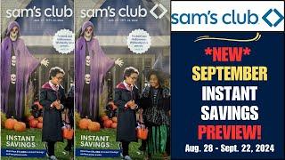 SAM'S CLUB ~ SEPTEMBER *NEW* INSTANT SAVINGS PREVIEW!  August 28 - September 22, 2024