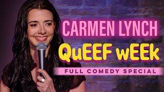 Carmen Lynch QUEEF WEEK - Full Special