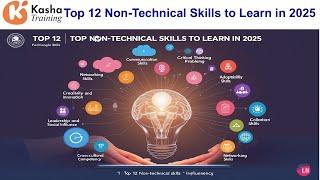 "Top 12 Non-Technical Skills to Transform Your Career in 2025" ️ 