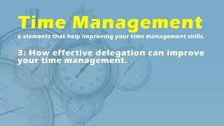 How effective delegation can improve your time management.