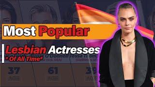 Most Popular Lesbian Actresses Of All Time | Top 20 Data