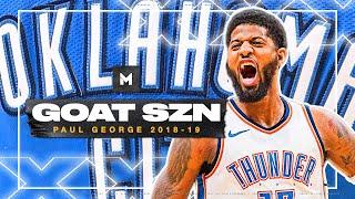 Paul George Was At A DIFFERENT LEVEL In 2018-19!  | GOAT SZN