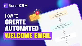 How to Create a Welcome Email Automation