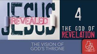 SESSION 4 - "The Vision of God's Throne" JESUS REVEALED - 11/09/24