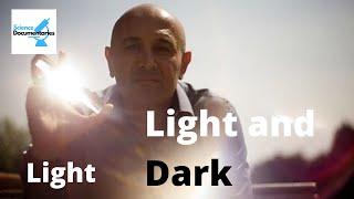 Light and Dark - 1 of 2 - Light - Jim Al Khalili - Science Documentaires