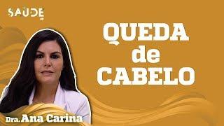 Quais são as causas e como resolver a QUEDA de CABELO? | Dra. Ana Carina