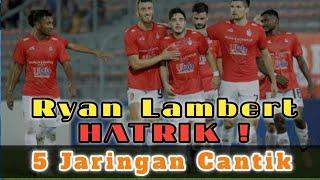 HATRIK! Sepakan Voli Padu Ryan Lambert, KL City FC Berpesta GOL