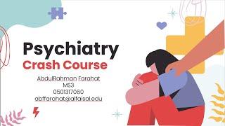 Psychiatry Crash Course 1 | Abdulrahman Farahat | NEU 241