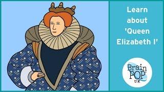 BrainPOP UK - Queen Elizabeth I