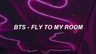 BTS (방탄소년단) - 'Fly To My Room'  Easy Lyrics