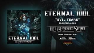 Eternal Idol - "Evil Tears" (Official Audio)