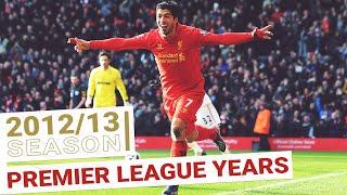 Every Premier Legaue Goal 2012/13 | Luis leads the way for the Reds