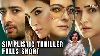 Do Patti Movie Review by Sucharita Tyagi | Kajol, Kriti Sanon, Watch on Netflix India