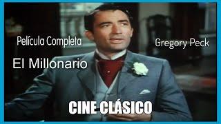 || Gregory Peck - Cine Clásico En Español  El Millonario - En HD Color