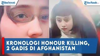 Kronologi Honour Killing, 2 Gadis di Afghanistan yang Ditembak oleh Sang Ayah