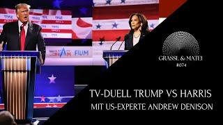 TV-Duell Trump vs Harris - Mit US-Experte Andrew Denison - Grassl & Matei #074