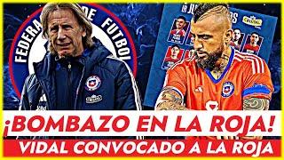 BOMBAZO DE EMERGENCIA EN LA NOMINA DE CHILE!GARECA CONVOCA AL KING ARTURO!REACCIONES!