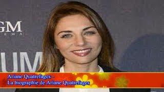 Ariane Quatrefages -  La biographie de Ariane Quatrefages