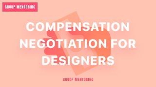 Compensation Negotiation for Junior Product (UX) Designers + Career Tips