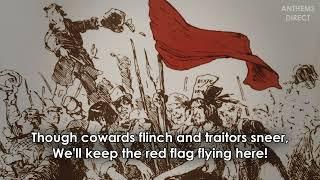 "The Red Flag" - British & Irish Socialist Anthem ["White Cockade" version]