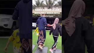 MANTUL‼️HBS JALAN BERSAMA PUTRA PUTRI NYA‼️ SYARIFAH ALIYAH DAN HABIB KECIL HABIB ALI BIN BAHAR‼️