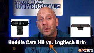 Huddle Cam HD vs Logitech Brio - Review Home Studio Camera A:B Test