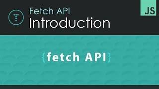 Fetch API Introduction