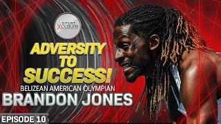 Adversity to Success: Brandon Jones' Olympic Journey! | Sport Xposure Podcast Ep 10