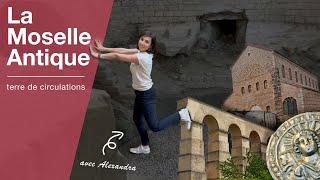 La Moselle Antique - terre de circulations