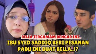 Panas! Giliran Ibu Syed Saddiq Beri Pesanan berbisa Buat Bella.. Peminat Terkejut respond Ibu YB