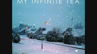 My Infinite Tea (Post-Rock Artist Mix)