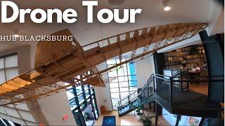 Hub Blacksburg Drone Tour ver.2