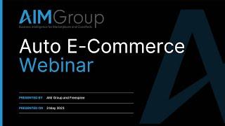 AIM Group Auto E-commerce Webinar May 2023