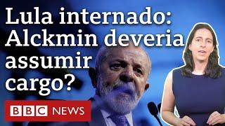 Lula internado: Presidente deveria passar cargo para Alckmin?