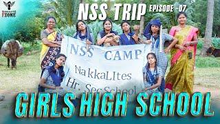 Girls High School | Episode - 07 | NSS Trip | Nakkalites Fzone